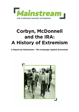 Corbyn, Mcdonnell and the IRA: a History of Extremism