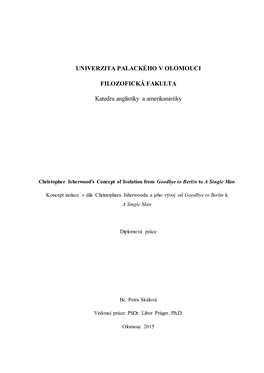 Christopher Isherwood's Concept of Isolation from Goodbye to Berlin to a Single Man