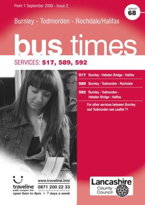 Burnley - Todmorden - Rochdale/Halifax Bus Times SERVICES: 517, 589, 592