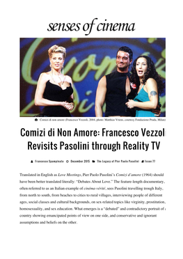 Comizi Di Non Amore: Francesco Vezzoli Revisits Pasolini Through Reality TV