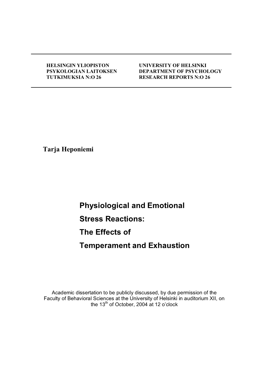 Physiological and Emotional Stress Reactions: the Effects of Temperament and Exhaustion