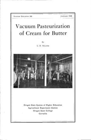 Vacuum Pasteurization of Cream for Butter