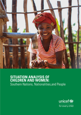 SITUATION ANALYSIS of CHILDREN and WOMEN: Southern Nations, Nationalities,And People