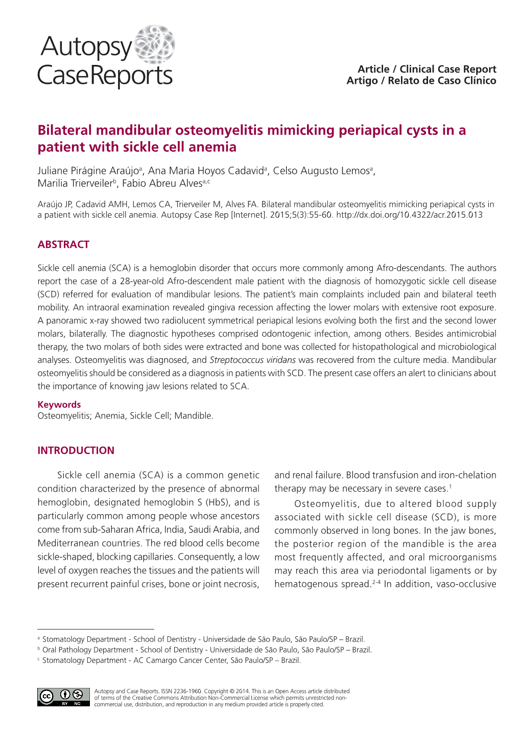 Bilateral Mandibular Osteomyelitis Mimicking Periapical Cysts in a ...