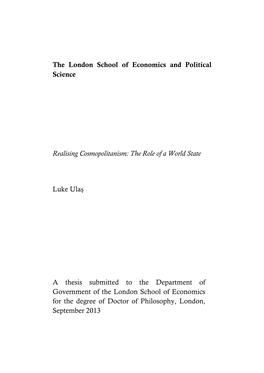 The London School of Economics and Political Science Realising Cosmopolitanism: the Role of a World State Luke Ulaş a Thesis S