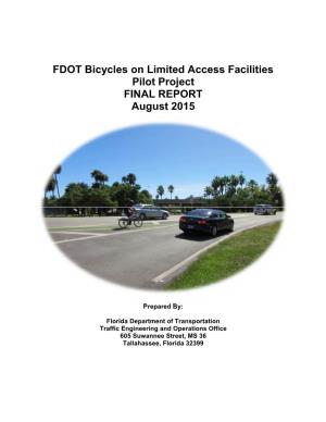 FDOT Bicycles on Limited Access Facilities Pilot Project FINAL REPORT August 2015