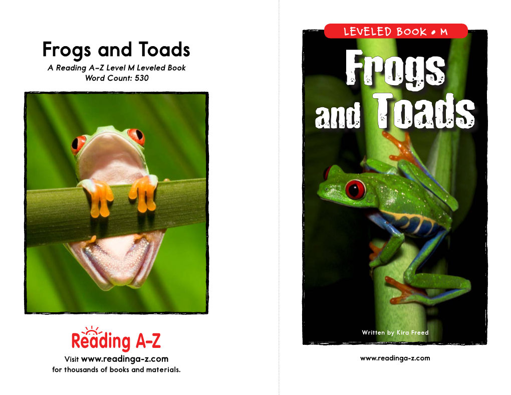 Frogs and Toads a Reading A–Z Level M Leveled Book Word Count: 530 Frogs and Toads