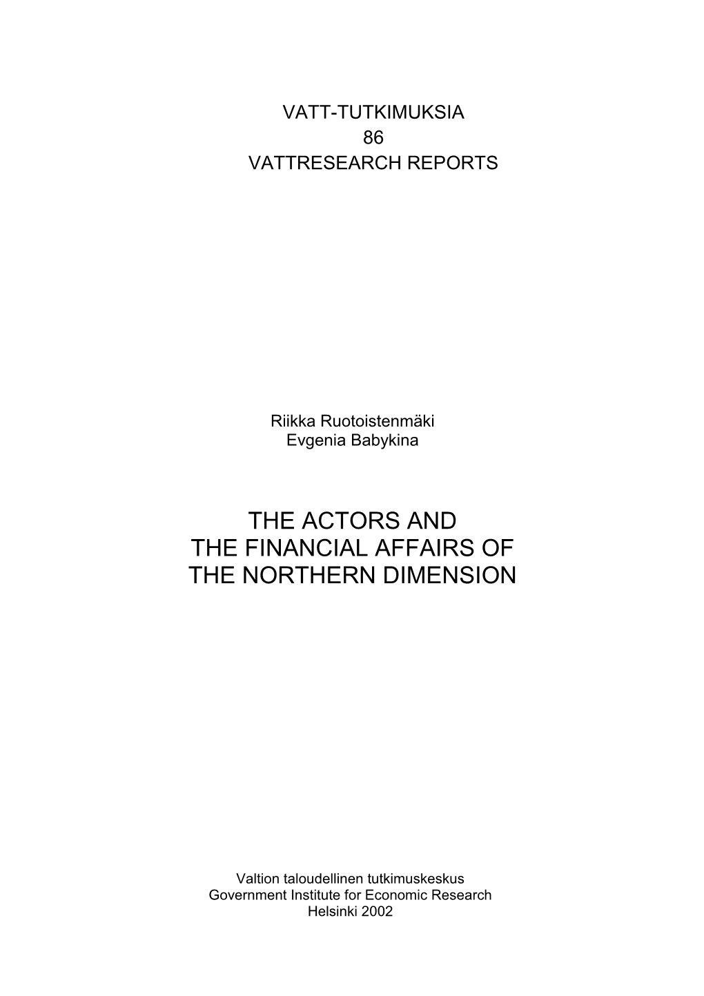 The Actors and the Financial Affairs of the Northern Dimension