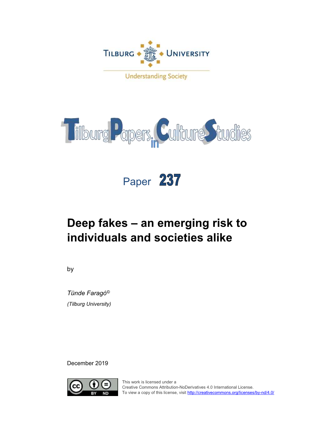 Deep Fakes – an Emerging Risk to Individuals and Societies Alike