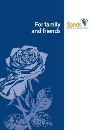 For Family and Friends