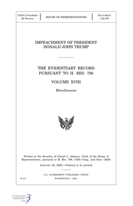 Impeachment of President Donald John Trump the Evidentiary Record Pursuant to H. Res. 798 Volume Xviii