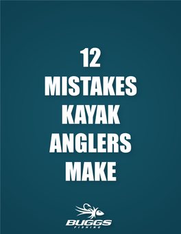 12-Mistakes-Kayak-Anglers-Make.Pdf