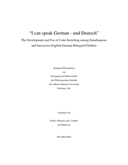 “I Can Speak German - Und Deutsch” the Development and Use of Code-Switching Among Simultaneous and Successive English-German Bilingual Children
