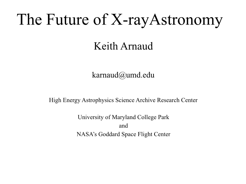 The Future of X-Rayastronomy