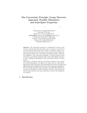 The Uncertainty Principle: Group Theoretic Approach, Possible Minimizers and Scale-Space Properties