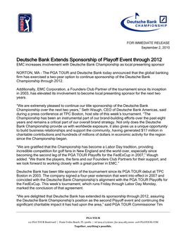 Deutsche Bank Extends Sponsorship of Playoff Event Through 2012 EMC Increases Involvement with Deutsche Bank Championship As Local Presenting Sponsor
