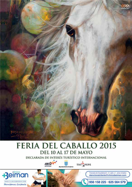 Special Schedules of Tourist Events During the Horse Fair of Jerez De La Frontera from 10Th to 17Th of May 2015