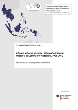 Filipina/O American Migrants As Community Historians, 1906-2010