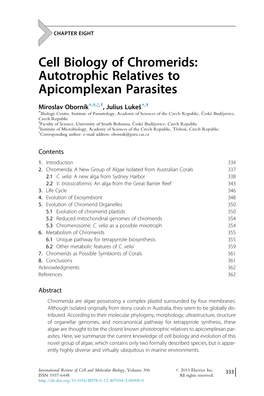 Oborník M.& Lukeš, J. (2013) Cell Biology of Chromerids: Autotrophic