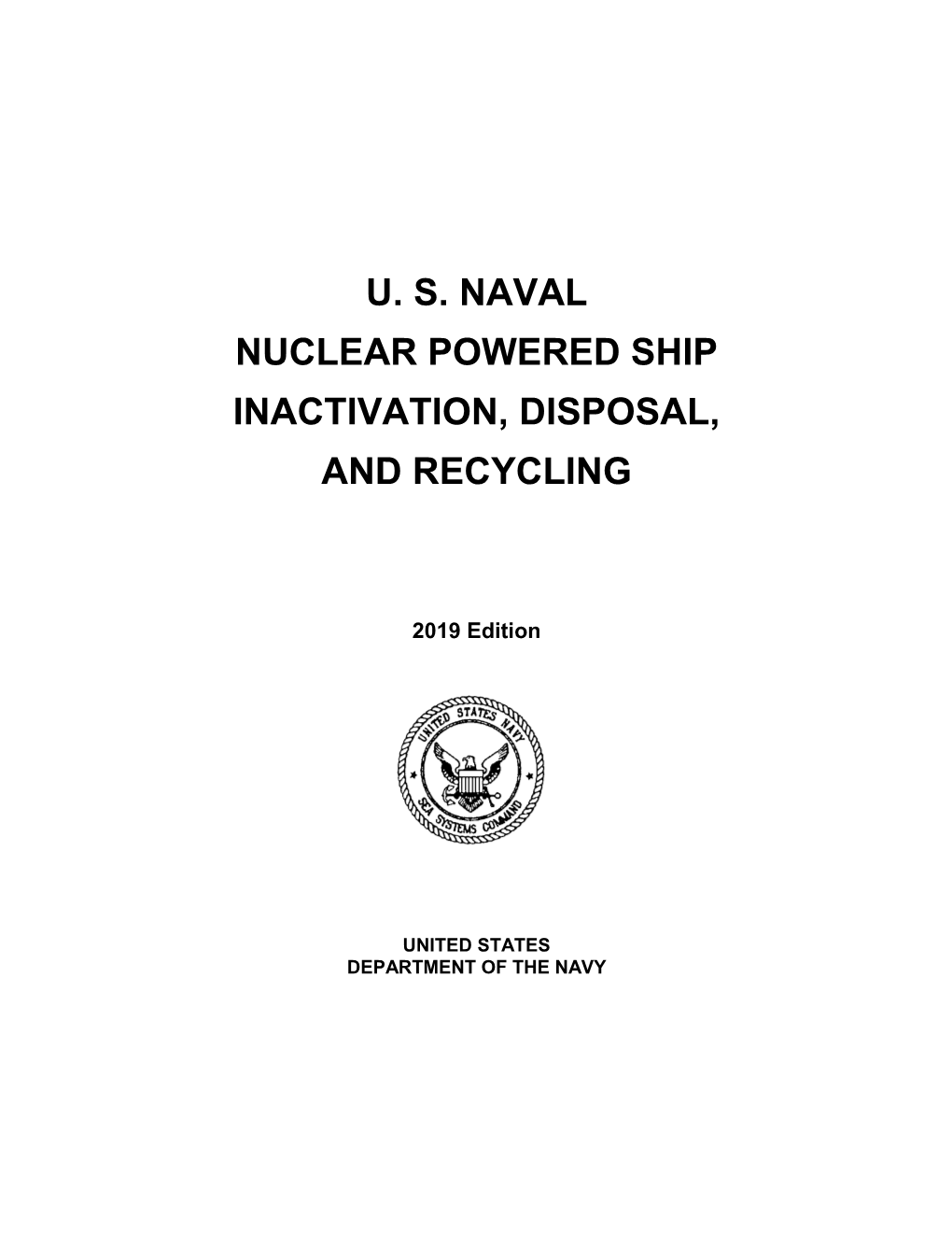 U.S. Naval Nuclear-Powered Ship Inactivation, Disposal, And Recycling ...