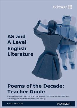 AS and a Level English Literature Poems of the Decade: Teacher Guide
