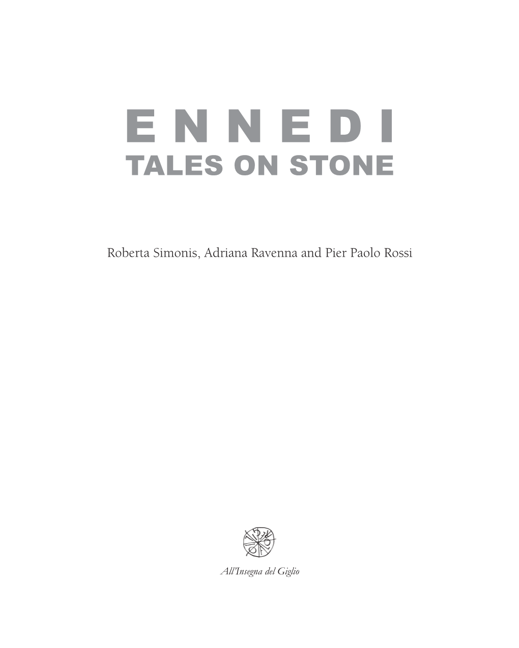 E N N E D I Tales on Stone