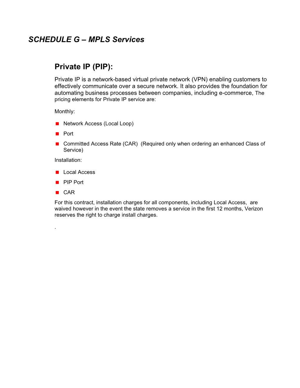 SCHEDULE G – MPLS Services Private IP (PIP)