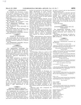 CONGRESSIONAL RECORD—SENATE, Vol. 155, Pt. 7 8573 ORDER for ADJOURNMENT Health Care Policies in the Senate That Do Play a Crucial Role in This Nation’S Mr