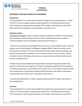 TURALIO (Pexidartinib) RATIONALE for INCLUSION in PA PROGRAM