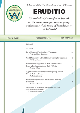 ERUDITIO “A Multidisciplinary Forum Focused on the Social Consequences and Policy Implications of All Forms of Knowledge on a Global Basis”