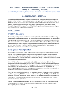 OBJECTION to the PLANNING APPLICATION to REDEVELOP the TESCO SITE - SYON LANE, TW7 5NZ Submitted by the Osterley & Wyke Green Residents’ Association, November 2020