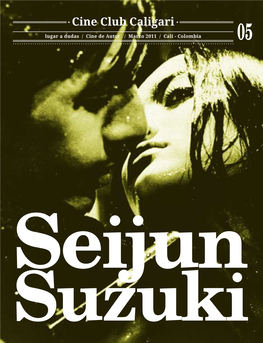 Seijun Suzuki Dos Ciclos De Cine Dedicados a La Ficción Y a La No Ficción