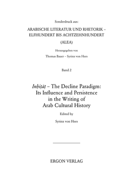 Inḥiṭāṭ – the Decline Paradigm: Its Influence and Persistence in the Writing of Arab Cultural History