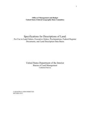 Specifications for Descriptions of Land: for Use in Land Orders, Executive Orders, Proclamations, Federal Register Documents, and Land Description Data Bases