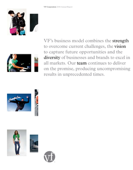 VF's Business Model Combines the Strength to Overcome Current Challenges, the Vision to Capture Future Opportunities and the D