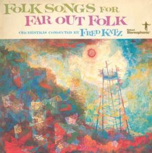 Fred Katz Folk Songs for Far out Folk