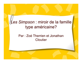 Les Simpson : Miroir De La Famille Type Américaine?