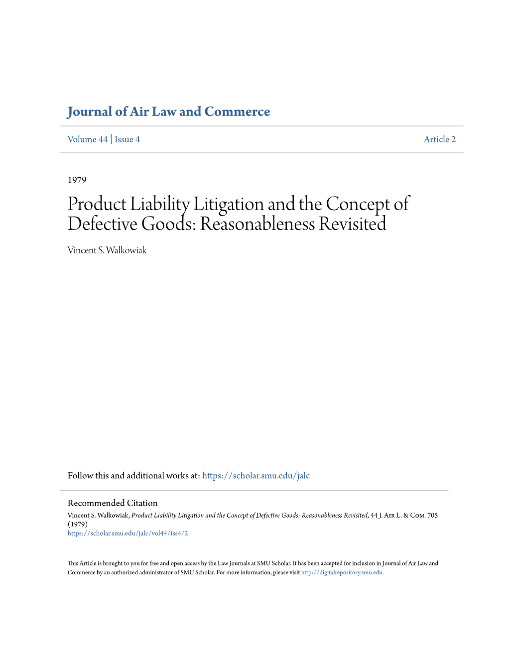 Product Liability Litigation and the Concept of Defective Goods: Reasonableness Revisited Vincent S