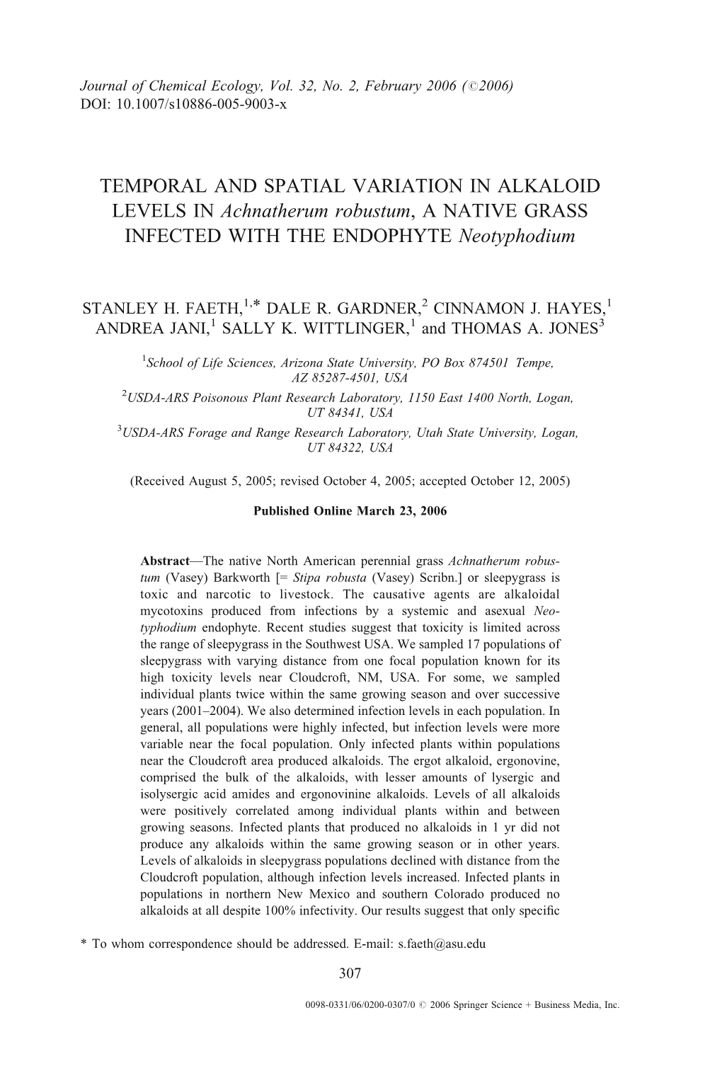 TEMPORAL and SPATIAL VARIATION in ALKALOID LEVELS in Achnatherum Robustum, a NATIVE GRASS INFECTED with the ENDOPHYTE Neotyphodium