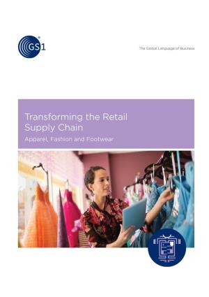 Transforming the Retail Supply Chain Apparel, Fashion and Footwear GS1 Standards in Action