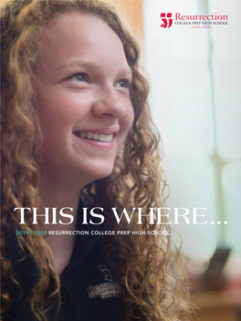 This Is Where... 2019 | 2020 Resurrection College Prep High School Your Future Is Filled with Limitless Possibilities