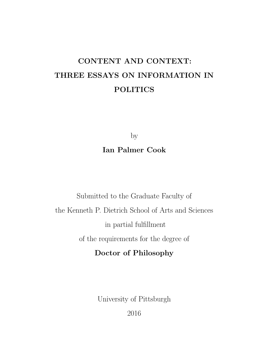 Content and Context: Three Essays on Information in Politics