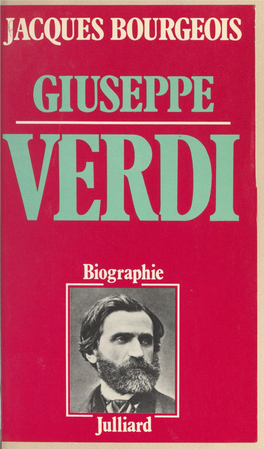 Giuseppe Verdi DU MÊME AUTEUR