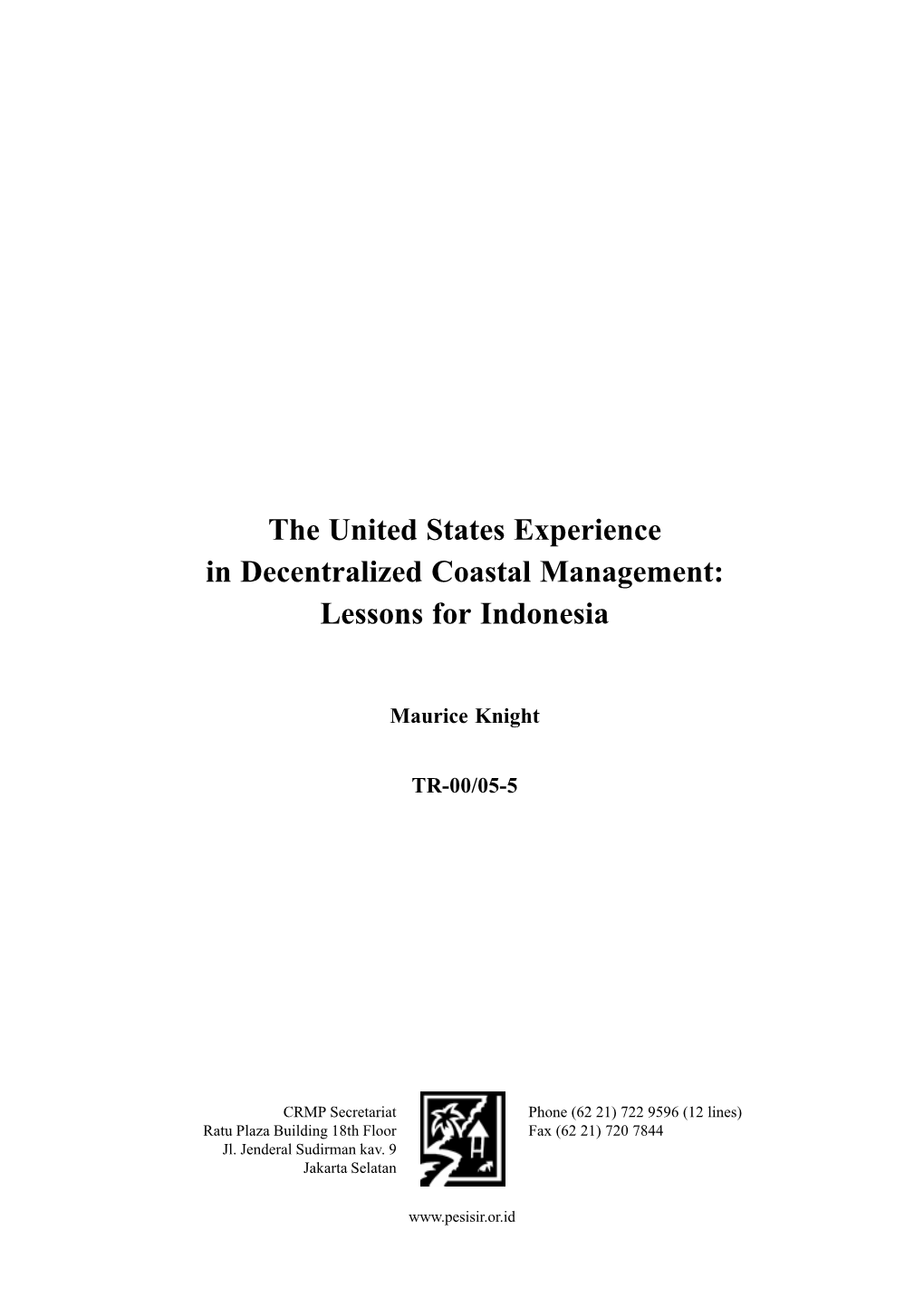 The United States Experience in Decentralized Coastal Management: Lessons for Indonesia