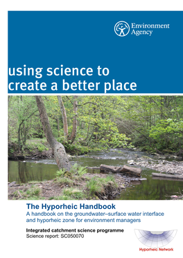 The Hyporheic Handbook a Handbook on the Groundwater–Surface Water Interface and Hyporheic Zone for Environment Managers