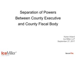 Separation of Powers Between County Executive and County Fiscal Body