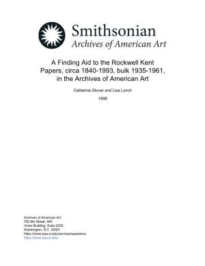 A Finding Aid to the Rockwell Kent Papers, Circa 1840-1993, Bulk 1935-1961, in the Archives of American Art
