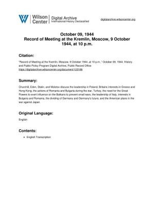October 09, 1944 Record of Meeting at the Kremlin, Moscow, 9 October 1944, at 10 P.M