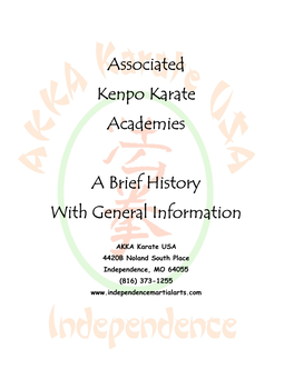 Associated Kenpo Karate Academies a Brief History with General