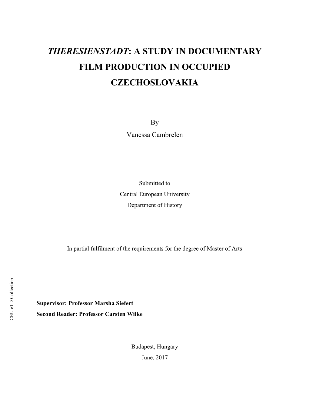 Theresienstadt: a Study in Documentary Film Production in Occupied Czechoslovakia